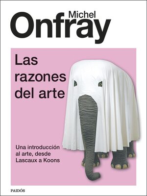 cover image of Las razones del arte